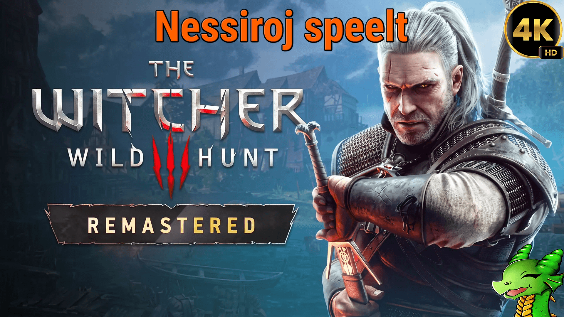 Witcher 3 Remastered 2026 - [PC]